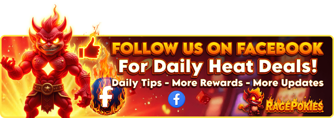 Follow RagePokies on Facebook for daily tips and rewards